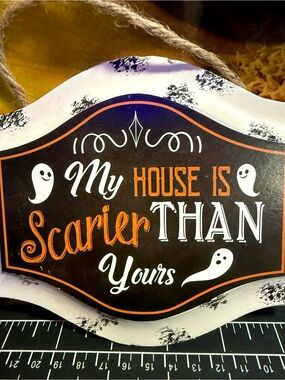 Ashland Halloween Mini Wood Sign My House is Scarier Than Yours 🎃👻